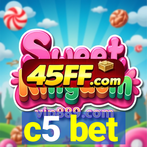 c5 bet